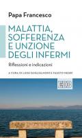 Malattia, sofferenza e unzione degli infermi. Riflessioni e indicazioni