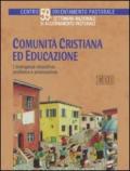 Comunità cristiana ed educazione. L'emergenza educativa: problema e provocazione. 59ª Settimana nazionale di aggiornamento pastorale