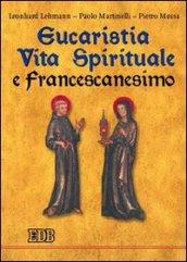 Eucaristia, vita spirituale e francescanesimo