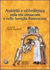 Autorità e obbedienza nella vita consacrata e nella famiglia francescana