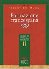 Formazione francescana oggi. Corso di teologia spirituale. 11.