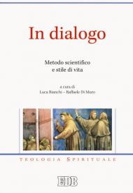 In dialogo. Metodo scientifico e stile di vita