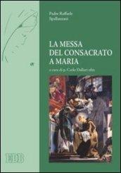 La messa del consacrato a Maria