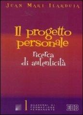 Il progetto personale. Ricerca di autenticità