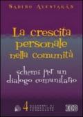 La crescita personale nella comunità. Schemi per un dialogo comunitario