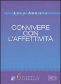 Convivere con l'affettività