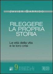 Rileggere la propria storia. Le età della vita e le loro crisi