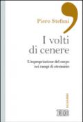 I volti di cenere: L’espropriazione del corpo nei campi di sterminio