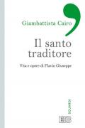 Il santo traditore. Vita e opere di Flavio Giuseppe