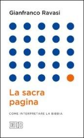 La sacra pagina. Come interpretare la Bibbia