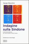 Indagine sulla Sindone. Controversie su un'icona cristiana