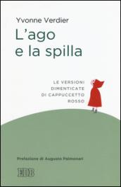 L'ago e la spilla. Le versioni dimenticate di Cappuccetto Rosso