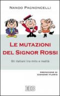 Le mutazioni del signor Rossi. Gli italiani tra mito e realtà