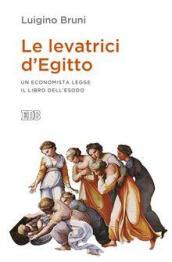 Le levatrici d'Egitto. Un economista legge il libro dell'Esodo