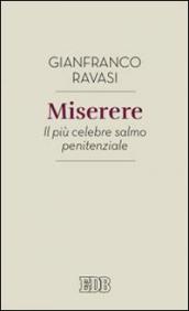 Miserere. Il più celebre salmo penitenziale