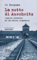 La notte di Auschwitz. Diario inedito di un ebreo olandese