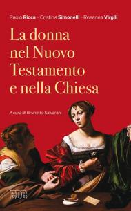 La donna nel Nuovo Testamento e nella Chiesa