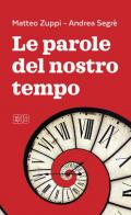 Le parole del nostro tempo