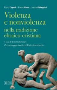 Violenza e nonviolenza nella tradizione ebraico-cristiana