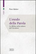 L'esodo della parola. La Bibbia nella cultura dell'Occidente