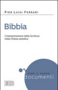 Bibbia. L'interpretazione della Scrittura nella Chiesa cattolica