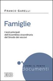 Famiglie. I testi principali dell'assemblea straordinaria del Sinodo dei vescovi