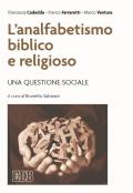 L' analfabetismo biblico e religioso. Una questione sociale