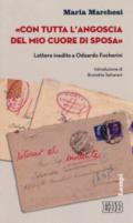 «Con tutta l'angoscia del mio cuore da sposa». Lettere inedite a Odoardo Focherini