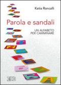 Parola e sandali. Un alfabeto per camminare
