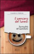 Il pensiero del lunedì: Spiritualità del quotidiano