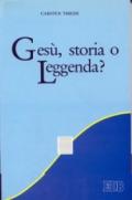 Gesù, storia o leggenda?