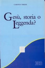 Gesù, storia o leggenda?