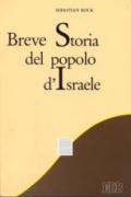 Breve storia del popolo di Israele. Dagli inizi fino al Nuovo Testamento