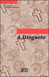 A Diogneto. Testo greco a fronte