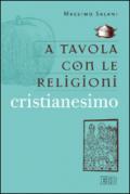 A tavola con le religioni. Cristianesimo