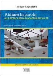 Abitare le parole. Alla ricerca della consapevolezza di sé