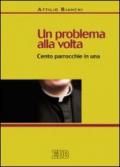 Un problema alla volta. Cento parrocchie in una