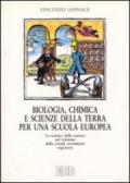 Biologia, chimica e scienze della terra per una scuola europea
