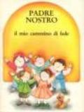 Padre nostro. Il mio cammino di fede (3 vol.)