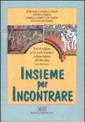 Insieme per incontrare. Testo di religione per la 3/a classe elementare dell'Alto Adige