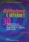 Religione e Internet. 30 schede di lavoro per l'insegnamento della religione cattolica nella scuola