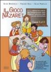 Il gioco di Nazaret. Gioco di carte per l'insegnamento della religione cattolica nella scuola elementare. Per il 1ºciclo