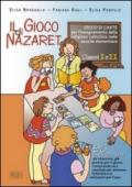 Il gioco di Nazaret. Gioco di carte per l'insegnamento della religione cattolica nella scuola elementare. Per il 1ºciclo