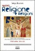 Nuovo religione e religioni. Moduli per l'insegnamento della religione cattolica. Volume unico. Per le Scuole superiori. Con espansione online