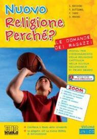 Nuovo religione perché? Le domande dei ragazzi. Per la Scuola media. Con CD-ROM. Con espansione online