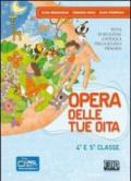 Opera delle tue dita. Testo di religione cattolica. Con Quaderni. Per la 4ª e 5ª classe elementare. Con espansione online