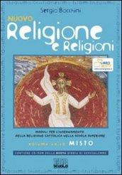 Nuovo Religione e religioni. Moduli per l'insegnamento della religione cattolica nella scuola superiore. Volume unico misto. Guida per l'insegnante