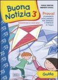 Buona notizia. Prova! Itinerario catecumenale per bambini e famiglie. 2ª tappa. Guida. 3.