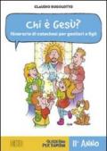 Chi è Gesù? Itinerario di catechesi per genitori e figli. II anno. Quaderno per bambini