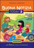 Buona notizia. Today. Sussidio. 3: La tavola. Vivere la comunione